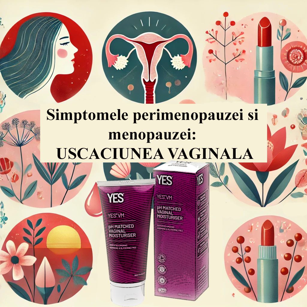 Simptomele perimenopauzei si menopauzei: Cauze, impact si solutii pentru uscaciunea vaginala